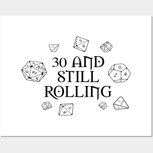 30 and still rolling with dice Posters and Art